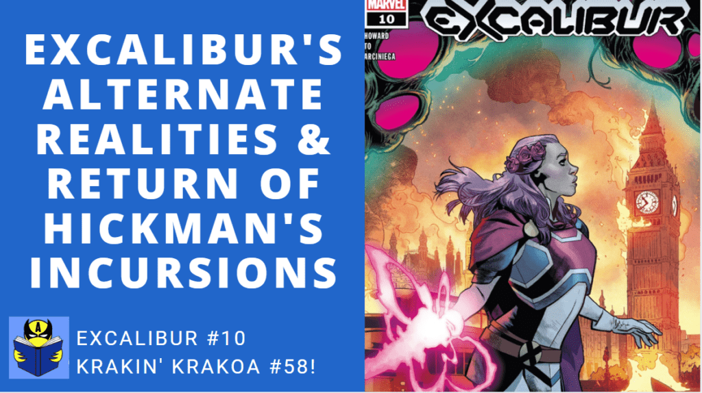 Krakin 'Krakoa # 58: Realitas & Serangan Alternatif Excalibur!  |  Excalibur # 10 Ulasan