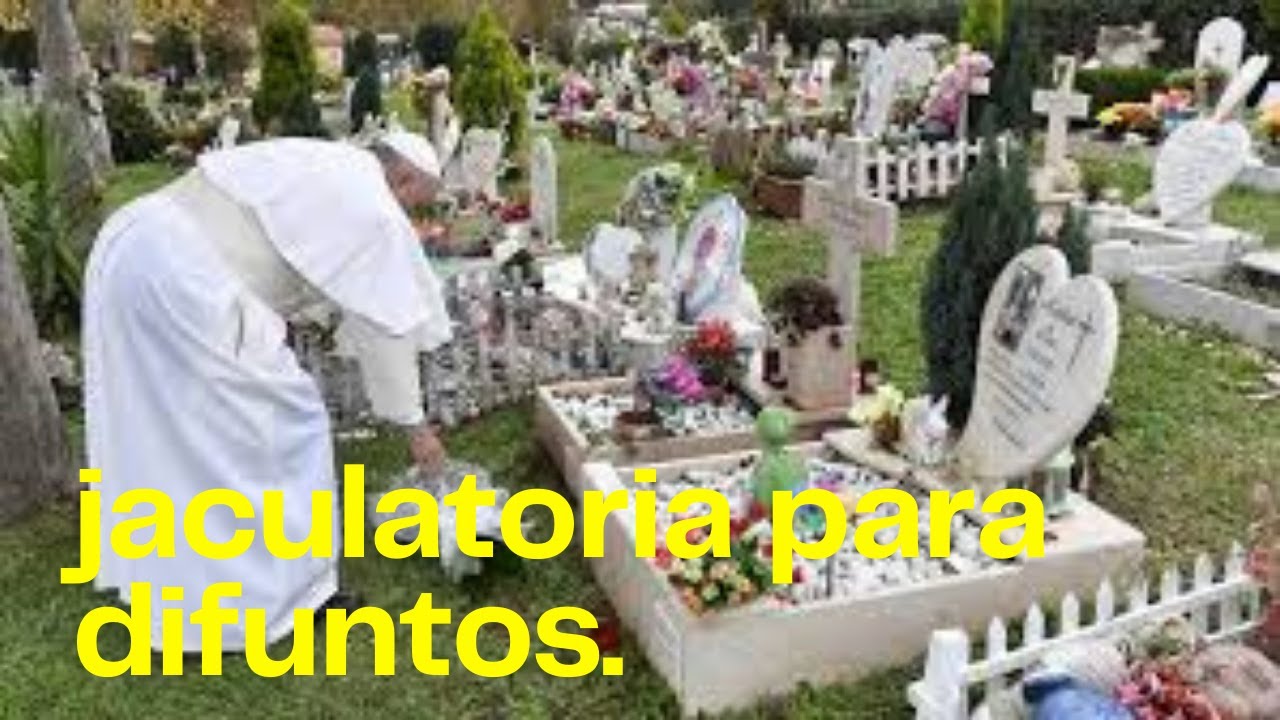 jaculatorias para difuntos
