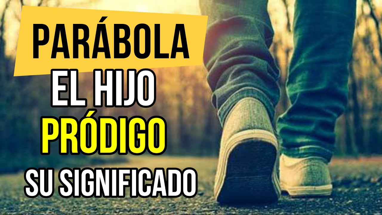 parabola del hijo prodigo