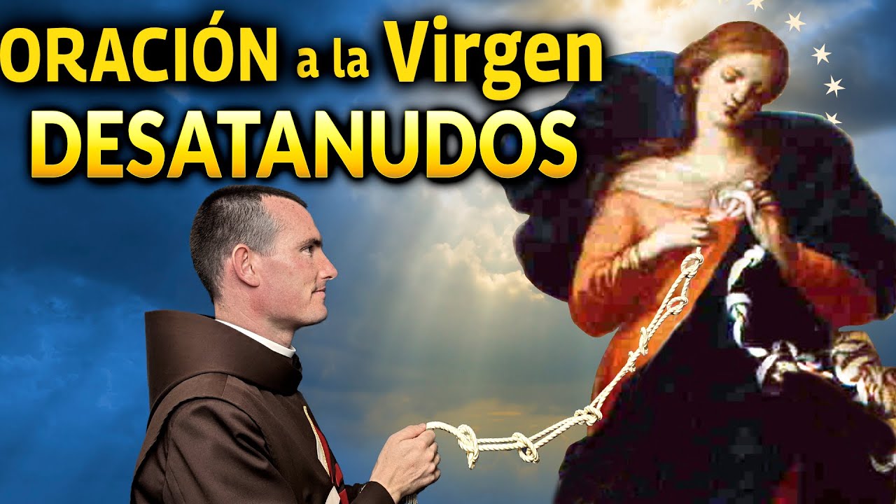 Virgen desatanudos: 7 secretos para deshacer nudos fácilmente 13 virgen desatanudos